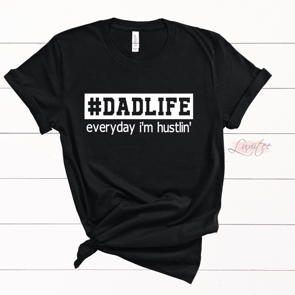 Father’s Day Shirt dad Life